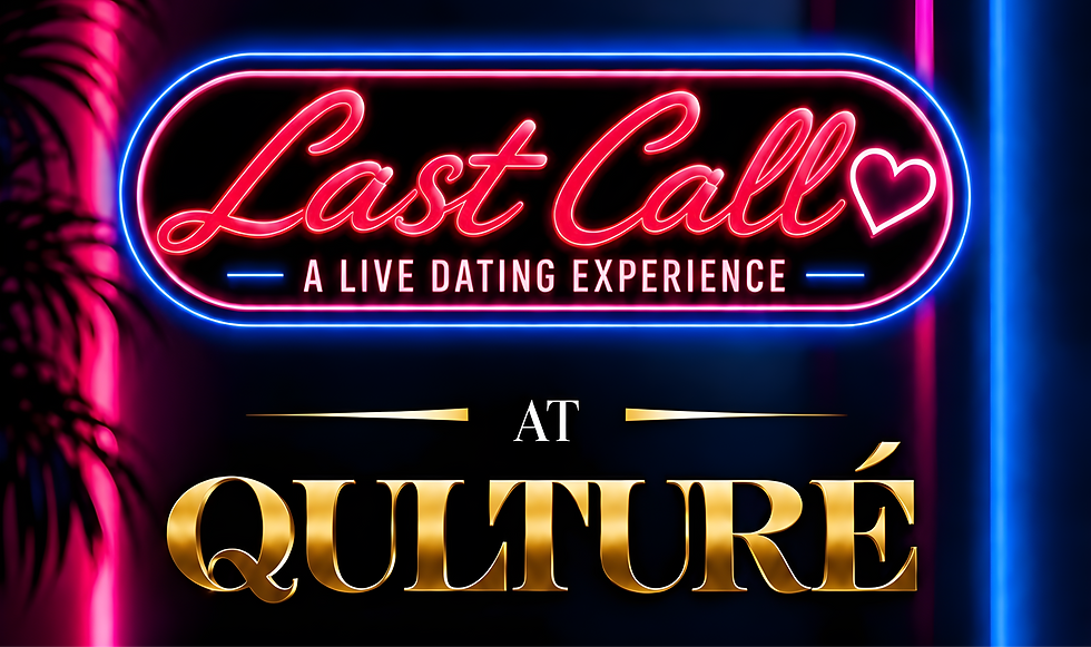 Last Call @ QULTURE