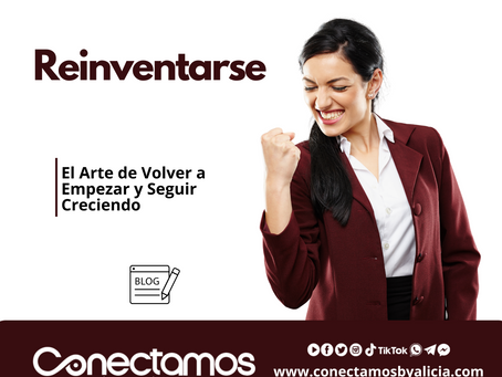 Reinventarse: El Arte de Volver a Empezar y Seguir Creciendo
