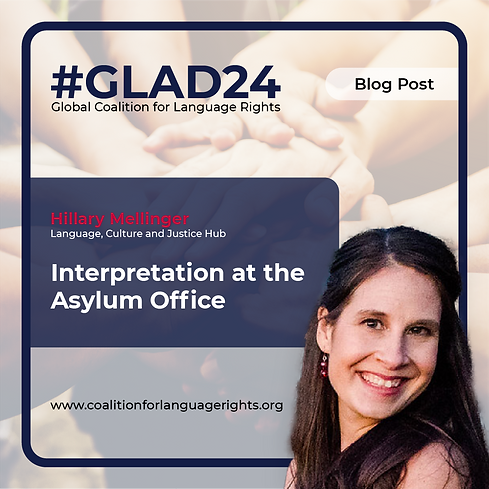 GLAD24 Interpretation at the
Asylum Office