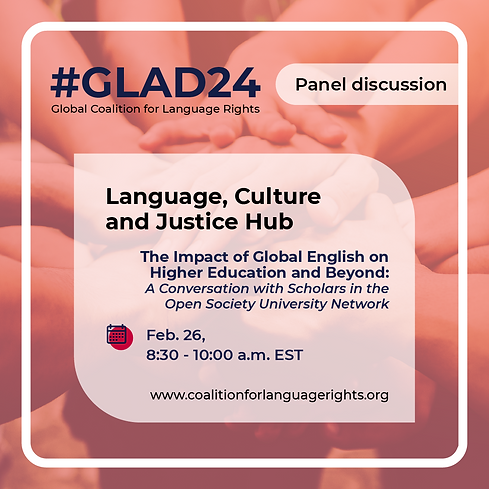 GLAD24 The Impact of Global English on Higher Education and Beyond