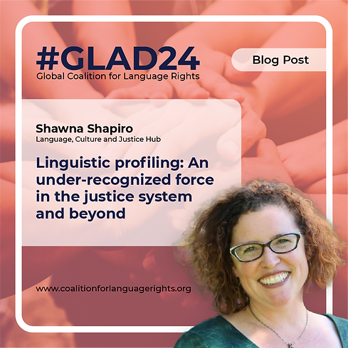 Linguistic profiling: An under-
recognized force in the justice
system and beyond