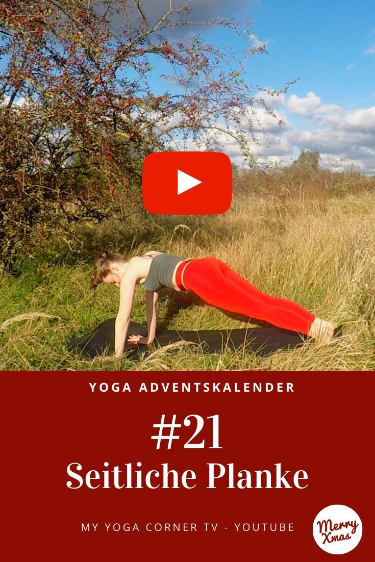 Yoga Türchen Nr. 21 Seitliche Planke - my yoga corner Adventskalender #yoga #adventskalender #yogavideo #pose #asana #core #anfänger #planke #easy #fitness #fit #healthy #workout #entspannt #power #yogini #leicht