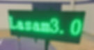 LASAM 3.0 scoreboard displaying green text.