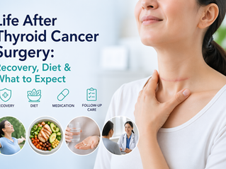 Life After Thyroid Cancer Surgery: Recovery, Diet & What to Expect
