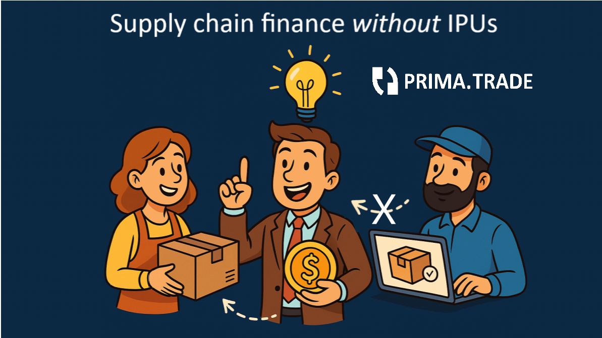 Supply chain finance without IPUs