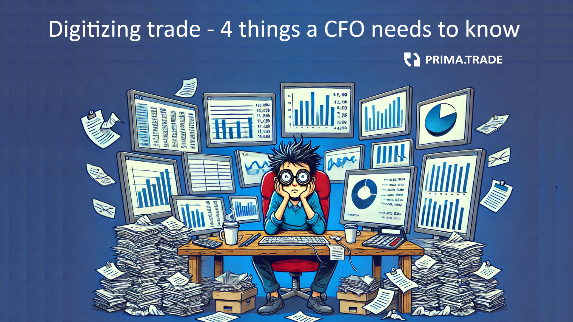 Digitizing trade: 4 things a CFO needs to know