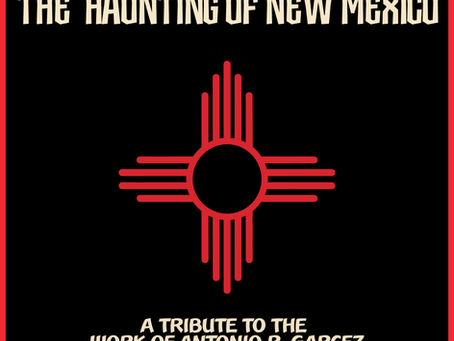 Episode 234: The Haunting of New Mexico - A Tribute to the Work of Antonio R. Garcez