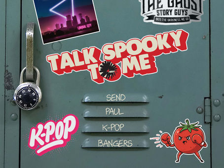 Send Paul K-Pop Bangers | Talk Spooky to Me