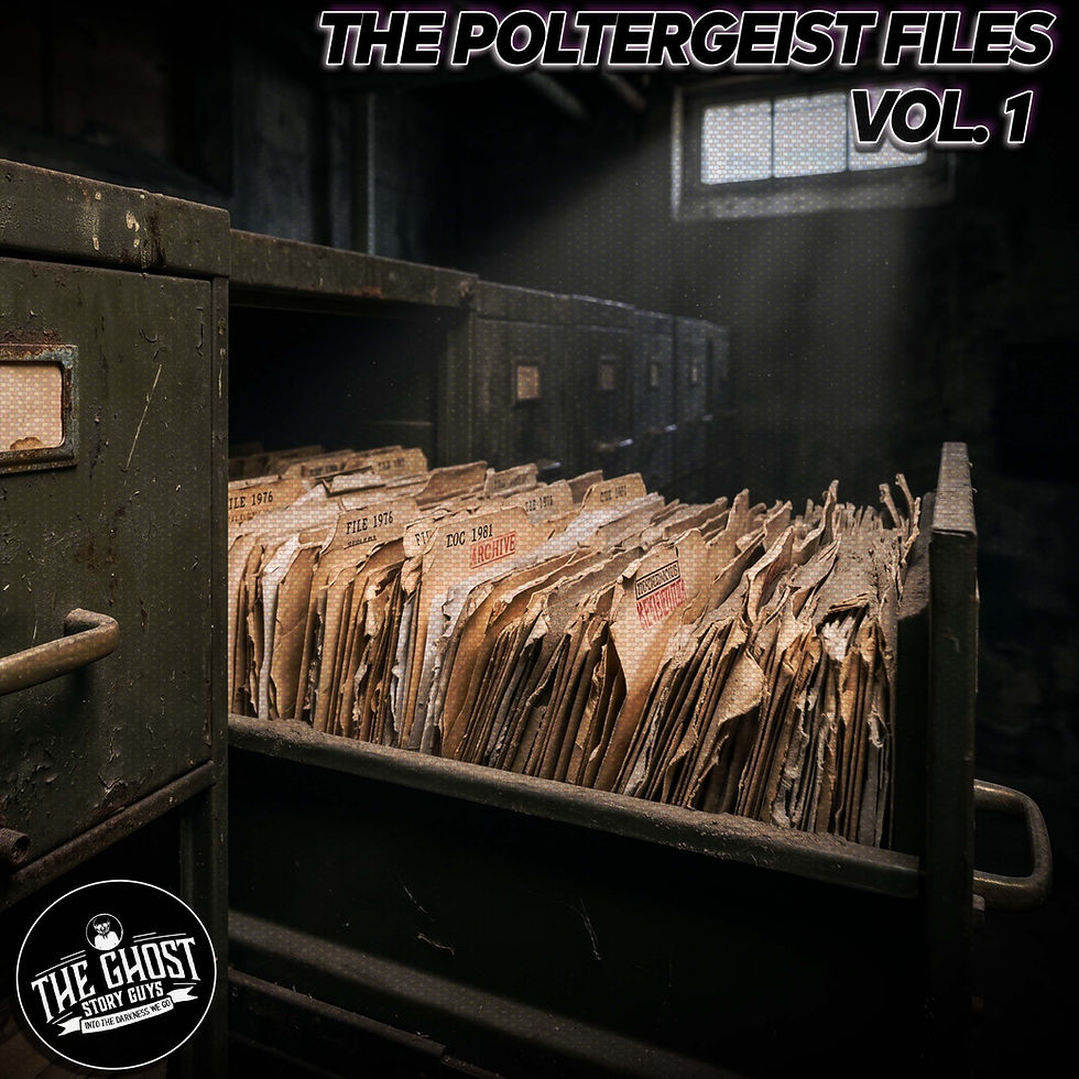 Episode 244: The Poltergeist Files, Vol. 1