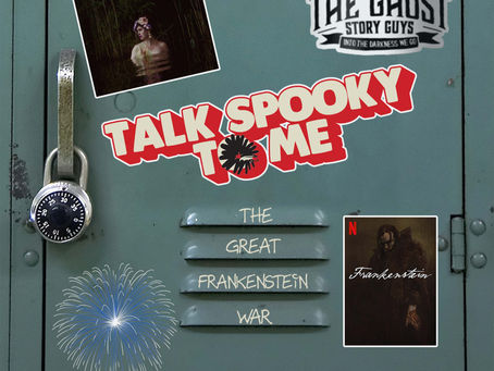 The Great Frankenstein War | Talk Spooky to Me
