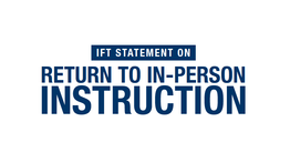 IFT calls for remote learning this fall
