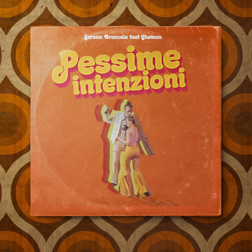 PESSIME INTENZIONI IL NUOVO SINGOLO DI SERENA BRANCALE CON GHEMON!
