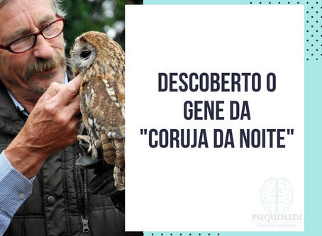 O gene da coruja da noite