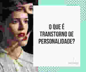 O que é transtorno de Personalidade