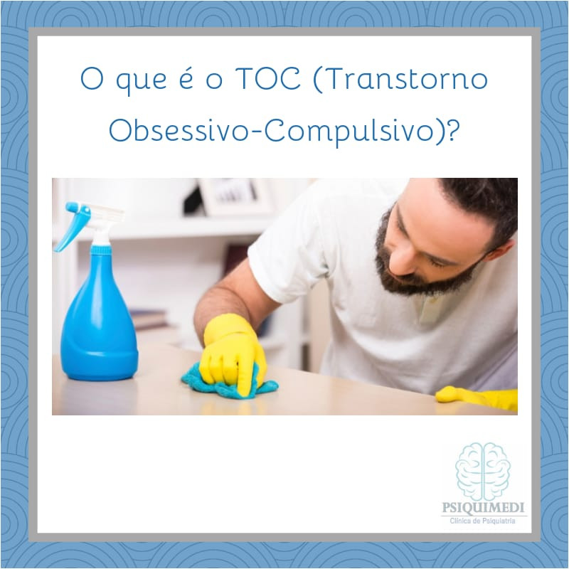 Transtorno Obsessivo Compulsivo TOC , psiquiatra Brasilia DF Asa Norte