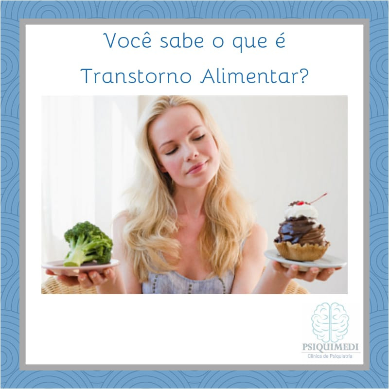 Trasntorno alimentar, psiquiatra brasilia DF Asa Norte , PSIQUIMEDI