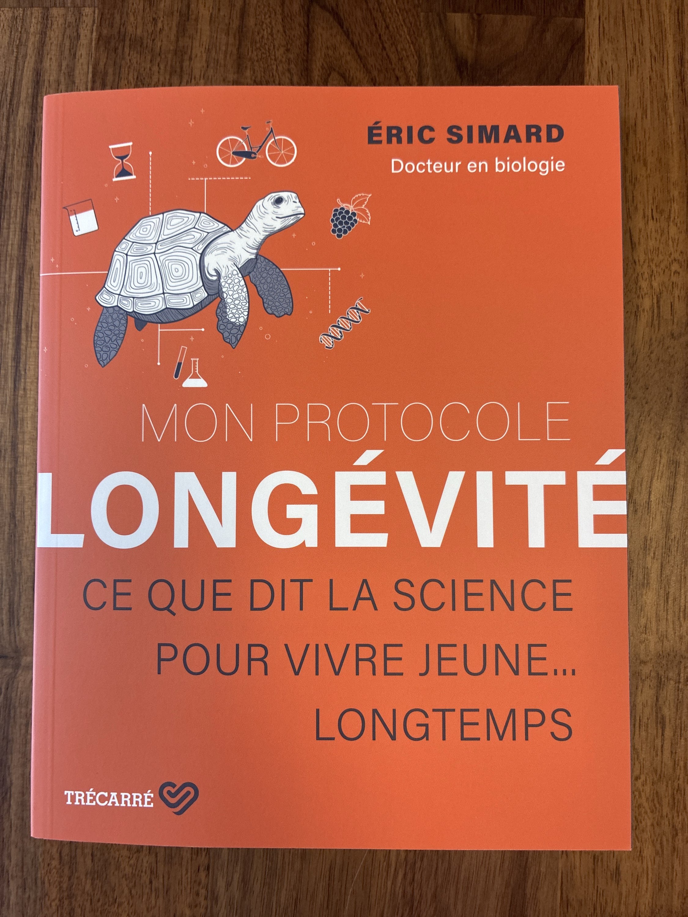 Mon protocole Longévité | Dr en biologie Eric Simard