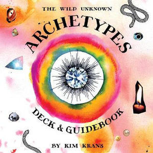 The Wild Unknown Archetypes Deck and Guidebook Author: Kim Krans