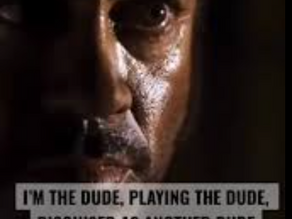 Robert Downey Jr. Playing Kurt Lazarus in Tropic Thunder saying the line "I'm the dude playin' the dude, disguised as another dude!"