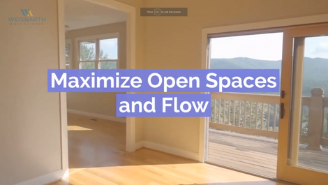 Maximize Open Spaces and Flow