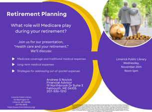 November 25th - What role will Medicare play in your retirement.