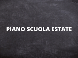 “PIANO SCUOLA ESTATE”: IL MI STA LAVORANDO PER NUOVE ATTIVITÀ ESTIVE