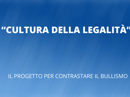 “CULTURA DELLA LEGALITÀ”: IL PROGETTO PER CONTRASTARE IL BULLISMO