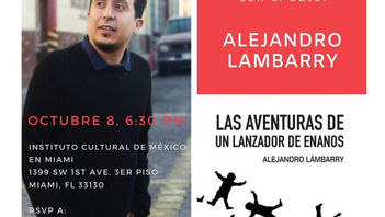 ¡Próxima semana! El 8 de octubre a las 6:30 pm, el escritor mexicano Dr. Alejandro Lambarry ofrecerá