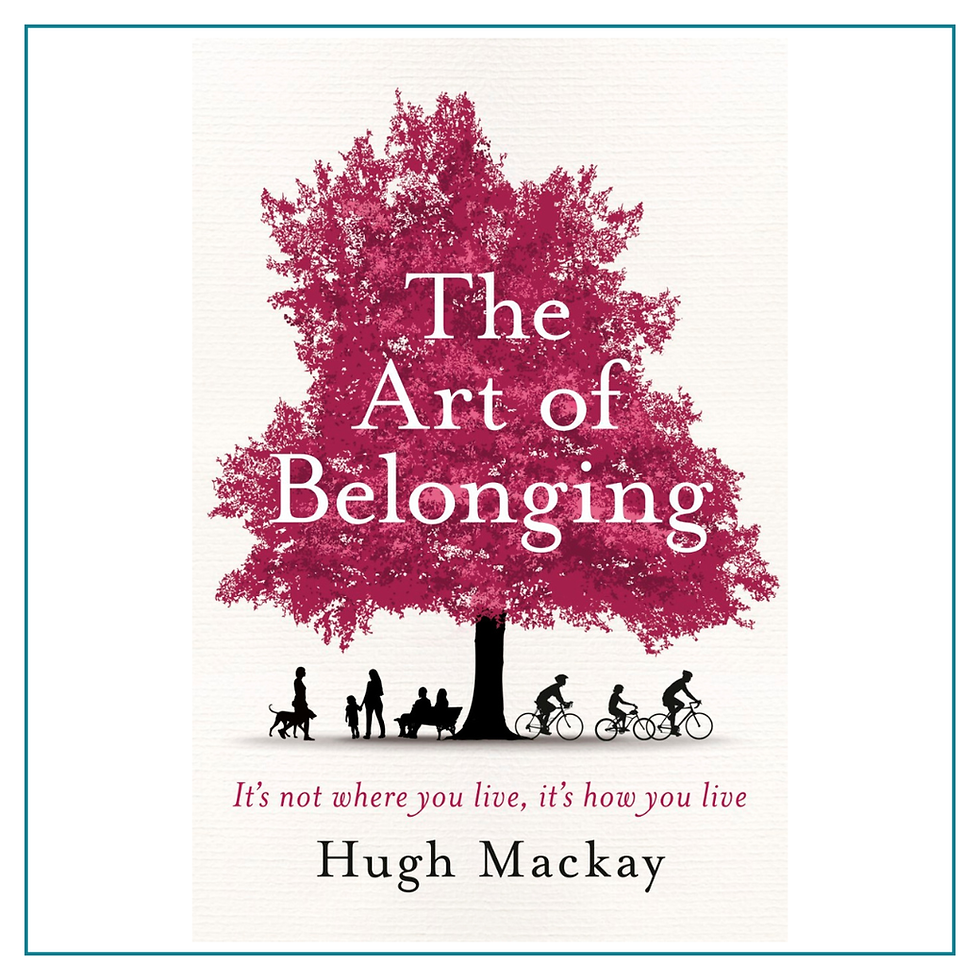 Book, The Art of Belonging by Hugh Mackay