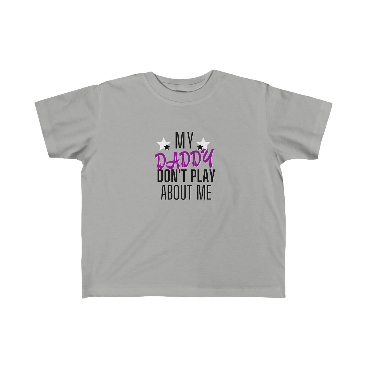 My Daddy Don't Play About Me Kids Shirt