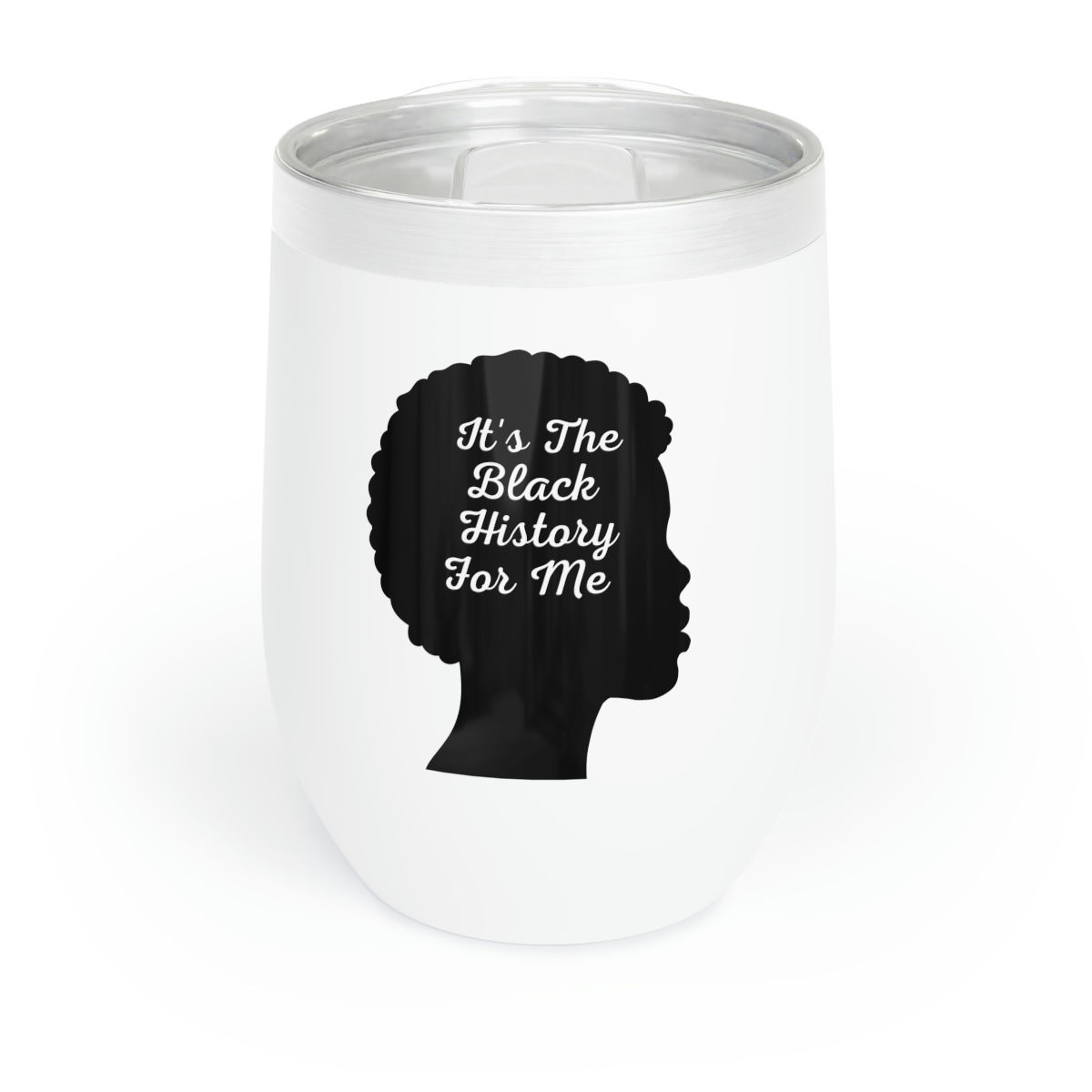 Black History Month Wine Tumbler - Celebrate Your Heritage in Style!
