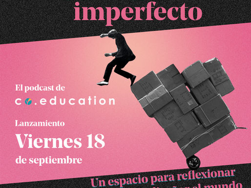 #PresenteImperfecto Episodio 1: Liderazgo PostPandemia