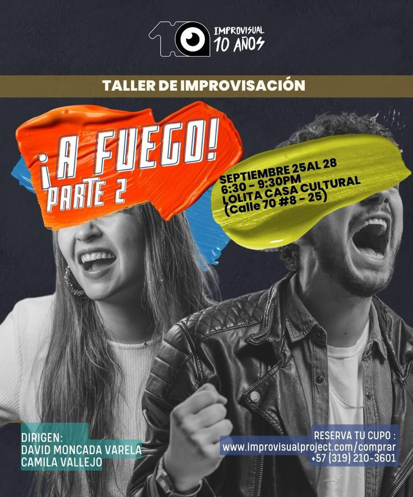 TALLER DE IMPRO: ¡A FUEGO! (PARTE 2)