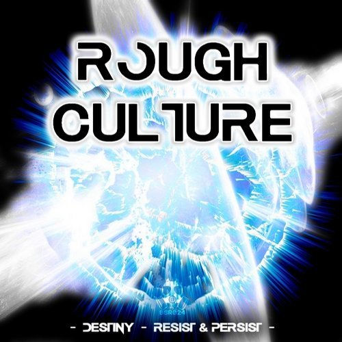 Release: Rough Culture - Destiny