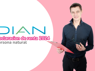 Declaración Renta 2024 para personas naturales