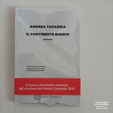 RECENSIONE: Il continente bianco (Andrea Tarabbia)