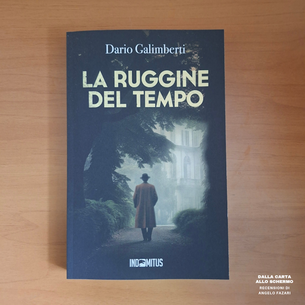 RECENSIONE: La ruggine del tempo (Dario Galimberti)