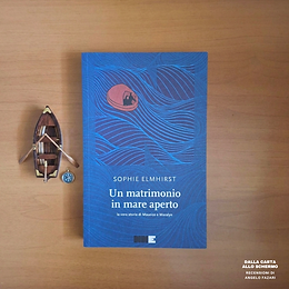 RECENSIONE: Un matrimonio in mare aperto (Sophie Elmhirst)