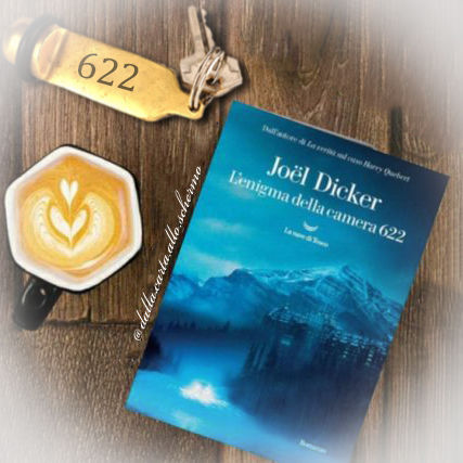RECENSIONE: L'enigma della camera 622 (Joel Dicker)