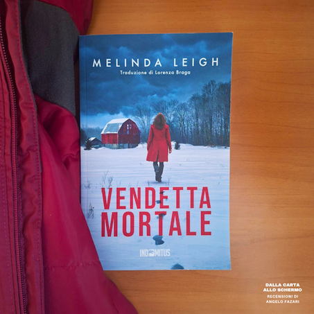 RECENSIONE: Vendetta mortale (Melinda Leigh)