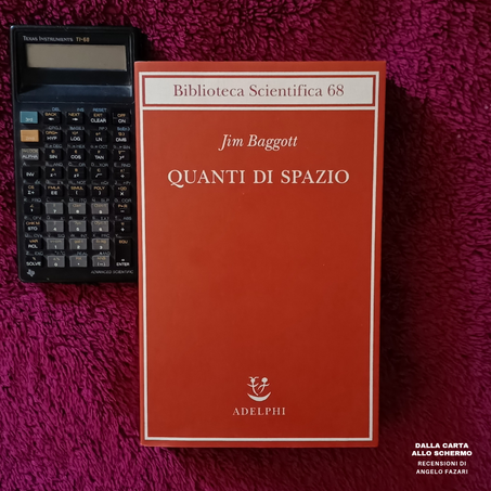 RECENSIONE: Quanti di spazio. La gravità quantistica a loop e la ricerca dell'universo (Jim Baggott)