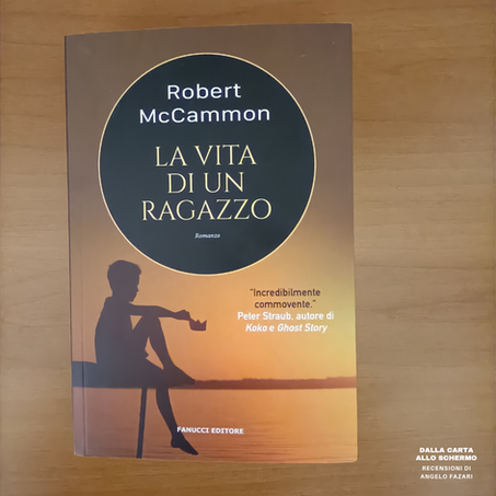 RECENSIONE: La vita di un ragazzo (Robert McCammon)
