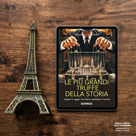 RECENSIONE: Le più grandi truffe della storia. Inganni e raggiri che hanno cambiato il mondo (Domenico Vecchioni)