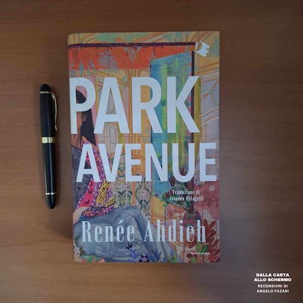 RECENSIONE: Park Avenue (Renée Ahdieh)