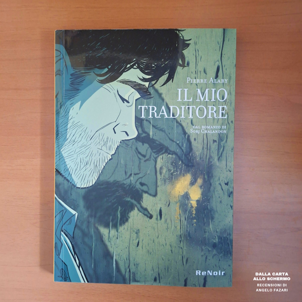 RECENSIONE: Il mio traditore (Pierre Alary)