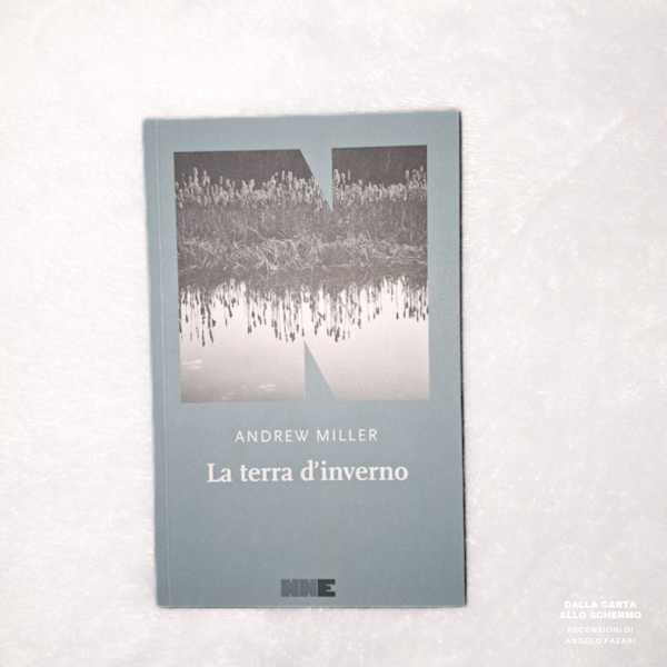 RECENSIONE: La terra d'inverno (Andrew Miller)