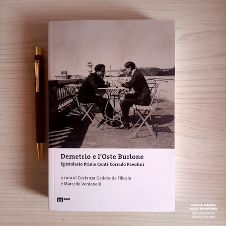 RECENSIONE: Demetrio e l'Oste Burlone. Epistolario Primo Conti-Corrado Pavolini (Costanza Geddes da Filicaia, Marcello Verdenelli )