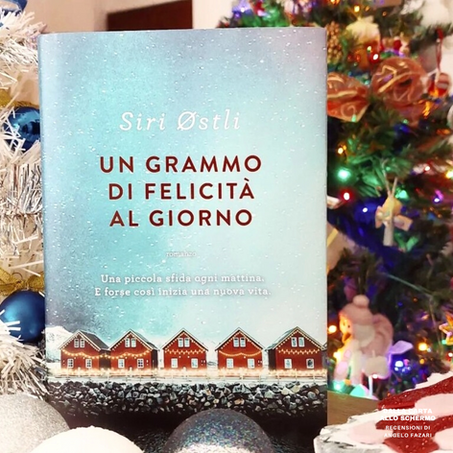 RECENSIONE: Un grammo di felicità al giorno (Siri Østli)