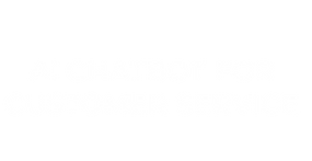 AI chatbot for customer service