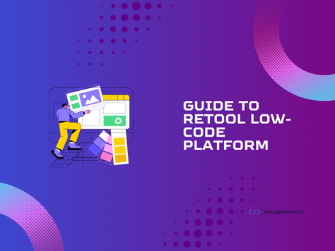 Retool Review: Using it to build low-code platform